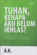 Tuhan, Kenapa Aku Belum Ikhlas?